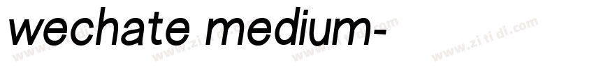 wechate medium字体转换